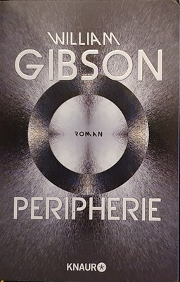 Peripherie: Roman von William Gibson