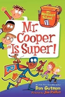 Dan Gutman My Weirdest School #1: Mr. Cooper Is Super! (Paperback) (UK IMPORT)