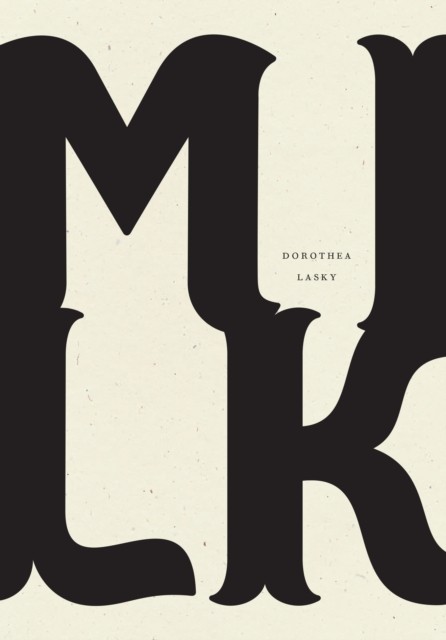 Milk by Dorothea Lasky (Paperback Book) - Image 4
