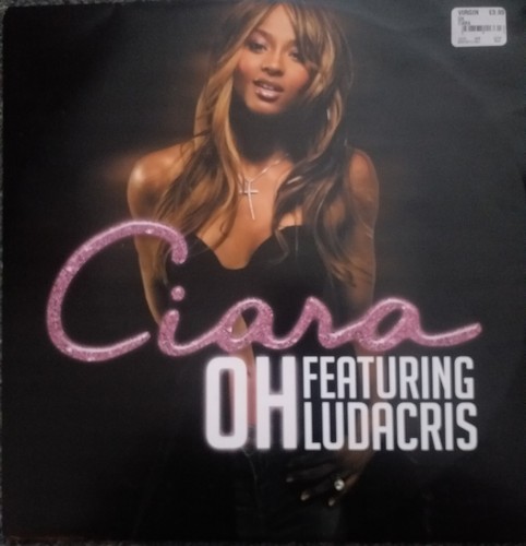 Ciara feat. Ludacris - OH - UK 12" Vinyl - 2005 - BMG