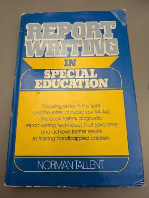 Report Writing in Special Education by Tallent, Norman 1980