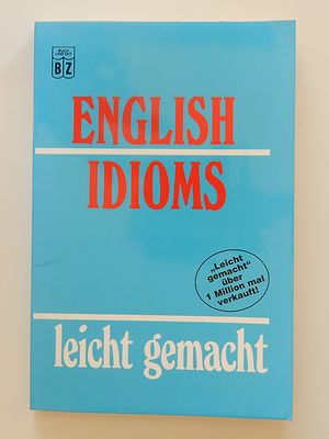 English Idioms leicht gemacht Susan Bollinger Buch und Zeit Verlag