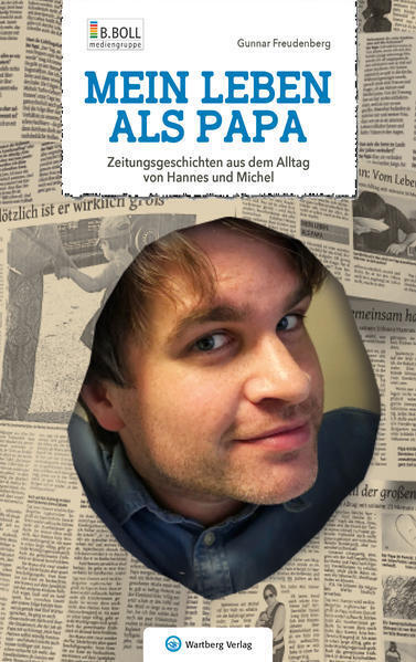 Thumbnail - Mein Leben Als Papa - Zeitungsgeschichten Aus Dem Alltag Von Hannes