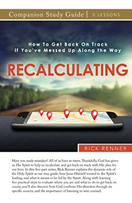 RE-CALCULATING Study Guide: How To Get Back On Track if - Paperback NEW Renner,