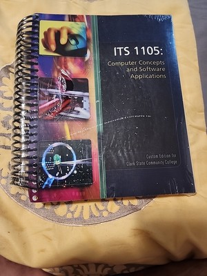 ITS 1105- COMPUTER CONCEPTS AND SOFTWARE APPLICATIONS Community College NEW