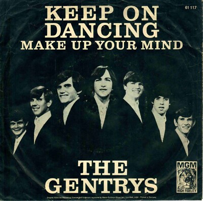 7'' Gentrys   Keep On Dancing / Make Up Your Mind / Germany 1965