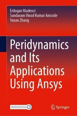 Peridynamics and Its Applications Using Ansys by Erdogan Made... - 9783031598951