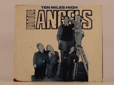 LITTLE ANGELS TEN MILES HIGH (G92) 3 Track CD Single including Picture Sleeve PO