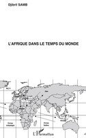 Djibril Samb | L'afrique Dans Le Temps Du Monde | Taschenbuch | FranzöSisch