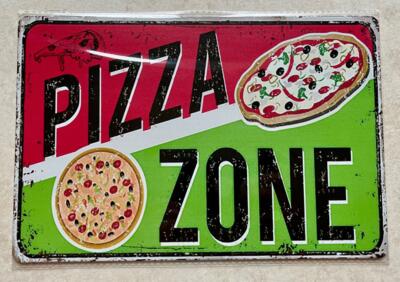 PIZZA ZONE BLECHSCHILD BAR MANN HÖHLE KNEIPE RESTAURANT GARTEN RESTAURANT CAFE 20x30cm