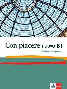 Con piacere nuovo B1: Guida per linsegnante  | Buch | Zustand sehr gut
