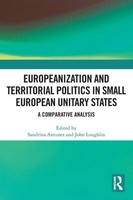 Europeanization And Territorial Politics In Small European Unitary States | Buch