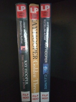 Kay Hooper Large Print HC Lot 3: C.J.'s Fate; Golden Threads; Haunting of Josie