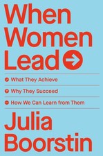 Cuando las mujeres lideran: lo que logran, por qué triunfan y