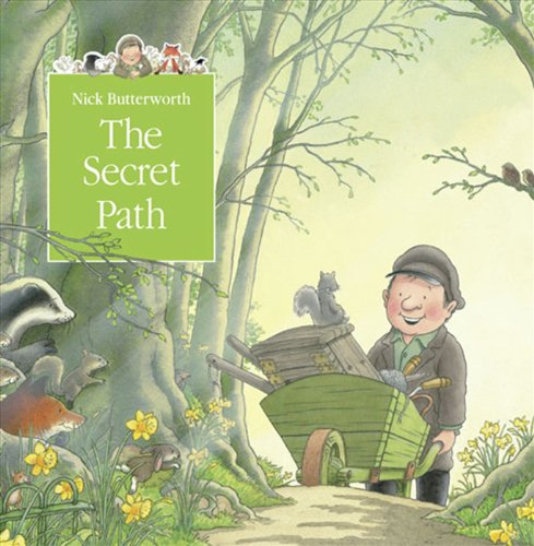 The Secret Path: An enchanting animal adventure picture... - Butterworth, Nick