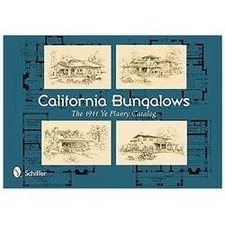 California Bungalows: The 1911 Ye Planry Catalog, Schiffer Publishing, Ltd., Exc