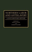 Philip Sheldon Foner | Northern Labor And Antislavery | Buch | Englisch (1994)