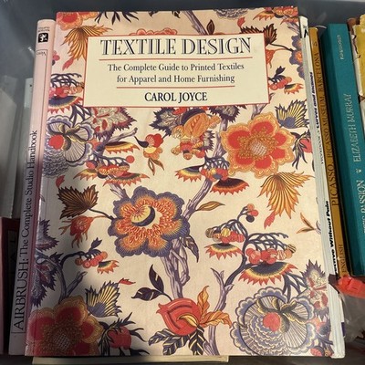 Textile Design : The Complete Guide to Printed Textiles for Apparel and Home...