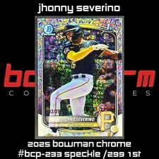 2025 Bowman Chrome - Jhonny Severino #BCP-233 SPECKLE /299 (RC)