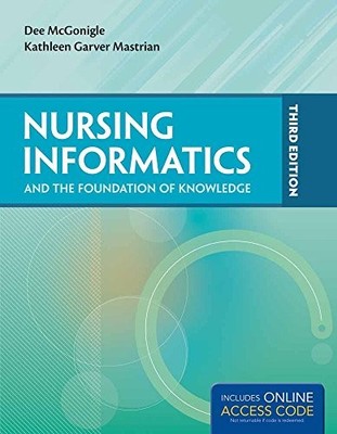 Nursing Informatics And The Foundat..., Kathleen Mastri