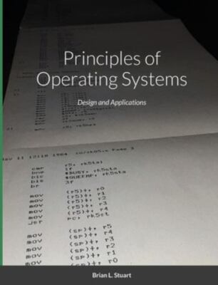 Principles of Operating Systems: Design and Applications, Brand New, Free shi...