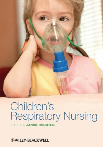 Children's Respiratory Nursing by Janice Mighten (2012, Trade Paperback)