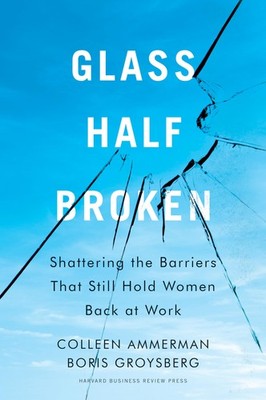 Glass Half-Broken: Shattering the Barriers That Still Hold Women Back at Wor...