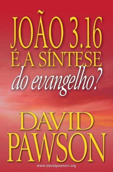 JoÃO 3.16 É A SÍNtese Do Evangelho? David Pawson Taschenbuch Portugiesisch 2020-image