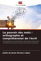 Le Pouvoir Des Mots : Orthographe Et CompréHension De L'éCrit LóPez Taschenbuch