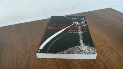 			Blackout: Coal, Climate and the Last Energy Crisis, Heinberg, Ric		
