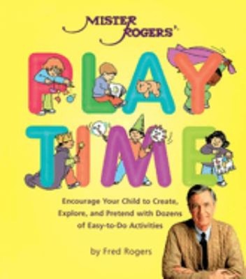 Mister Rogers' Playtime Paperback Fred Rogers