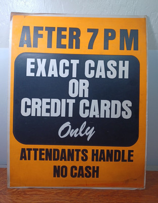 60's Retro Attendants Carry No Cash after 7pm Store Window Sign 11 x 14 JRR22