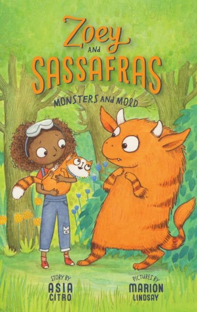 Monsters and Mold Zoey and Sassafras #2 by Asia, MEd Citro (Paperback Book)