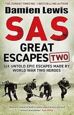 SAS Great Escapes Two: Six Untold Epic Escapes Made by World War Two Heroes, Lew