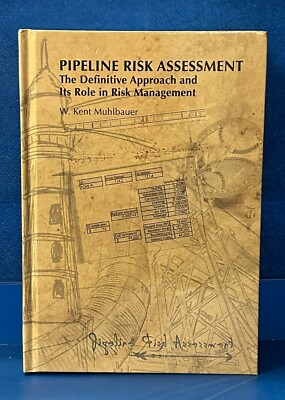 Pipeline Risk Assessment : The Definitive Approach and Its Role in Risk-Mulbauer