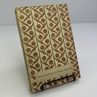Scenes and Plays Gordon Bottomley 1929 PB Constable & Co Vintage