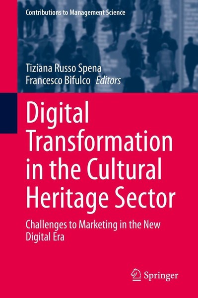 Digital Transformation In The Cultural Heritage Sector Tiziana Russo Spena-image