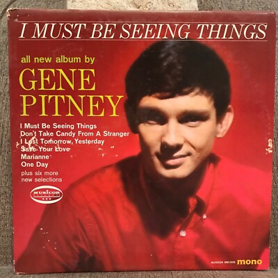 GENE PITNEY 1965  ''I MUST BE SEEING THINGS''  MUSICOR  MM-2056
