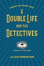 A Double Life and the Detectives by Allan Pinkerton (English) Paperback Book