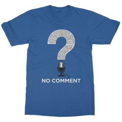 No Comment Courtroom Testimony Question Graphic Unisex T-Shirt
