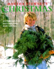 Martha Stewart's Christmas: Entertaining, Decorating and Giving - VERY GOOD