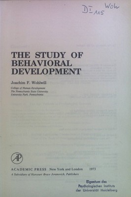 The Study of Behavioral Development. The Child Psychology Series Wohlwill, Joach