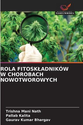 Trishna Mani Nath (u. a.) | ROLA FITOSK¿ADNIKÓW W CHOROBACH NOWOTWOROWYCH | Buch