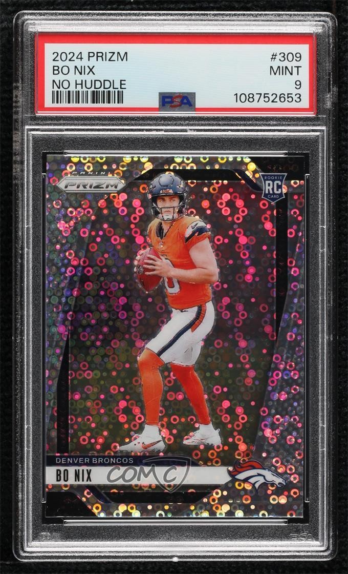 2024 Panini Prizm Rookies No Huddle Prizm Bo Nix #309 PSA 9 MINT 0ma6