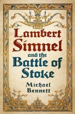 Michael Bennett Lambert Simnel and the Battle of Stoke (Paperback) (UK IMPORT)