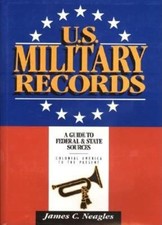 U. S. Military Records : A Guide to Federal and State Sources, Co