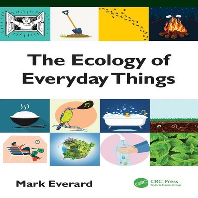 The Ecology of Everyday Things Mark Everard Paperback Taylor Fran