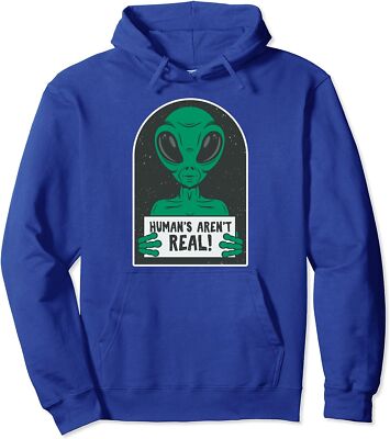 Human Not Real Exists Alien Ufo Space Universe Gift Unisex Hooded Sweatshirt