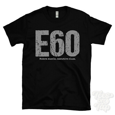 E60: Modern Muscle, Executive Class T-Shirt Autofahrer Geschenk