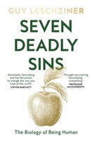 Seven Deadly Sins The Biology Of Being Human Guy Leschziner Taschenbuch Englisch